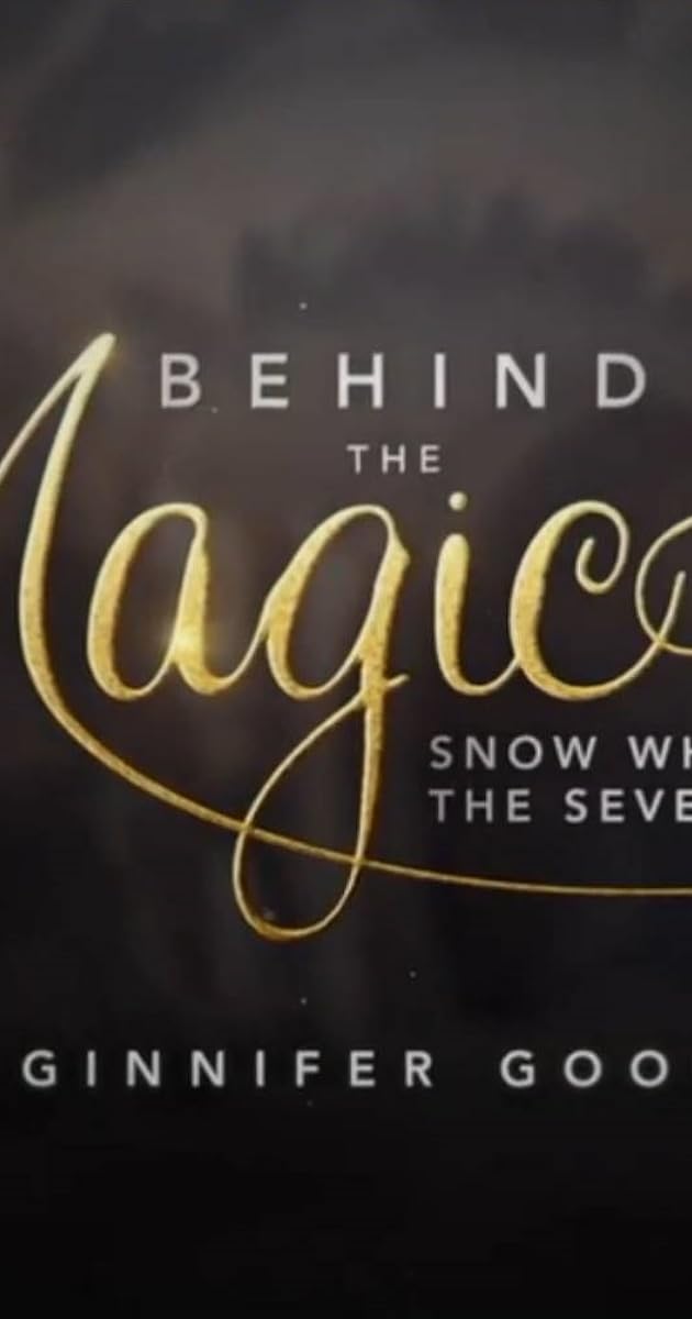 Behind the Magic: Snow White and the Seven Dwarfs