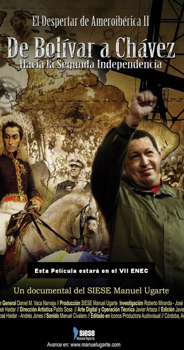El despertar de Ameroibérica II - De Bolívar a Chávez, hacia la segunda independencia