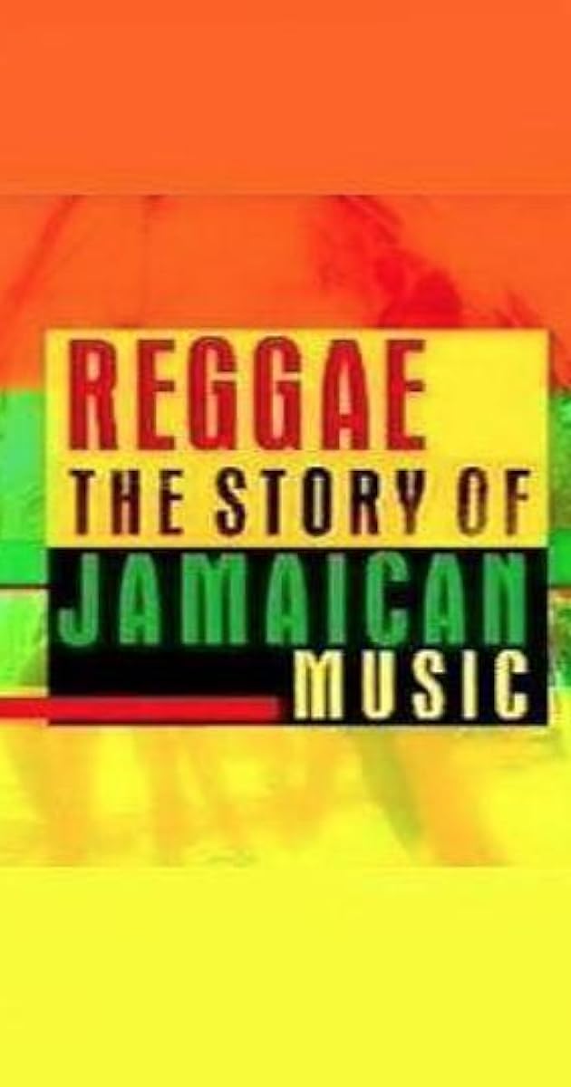 Reggae: Jamaika Müziğinin Hikayesi