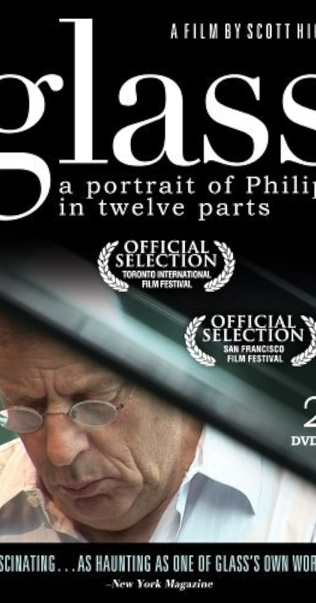 Glass: A Portrait of Philip in Twelve Parts