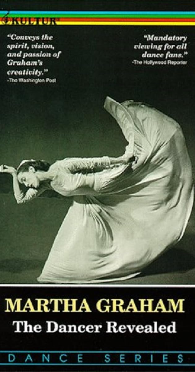 Martha Graham: The Dancer Revealed