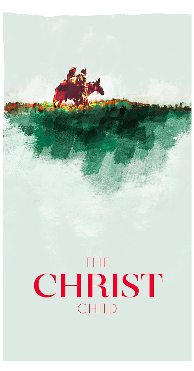 The Christ Child: A Nativity Story