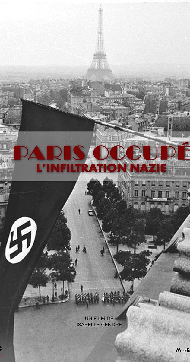 Paris Occupé, l'infiltration nazie