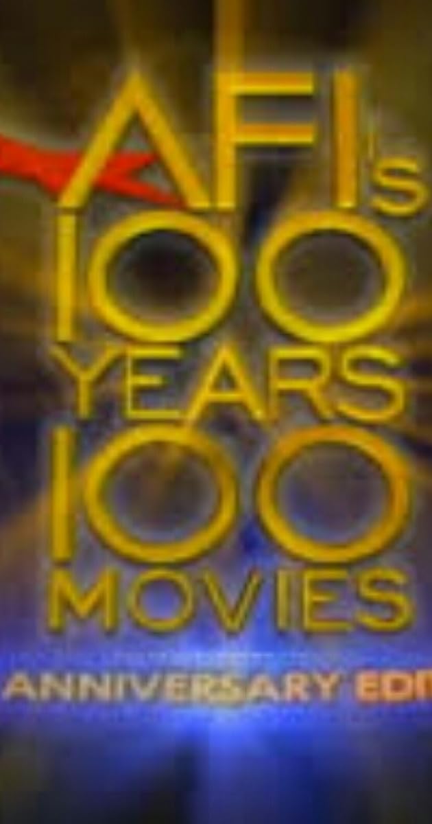 AFI: 100 Years... 100 Movies... 10th Anniversary Edition