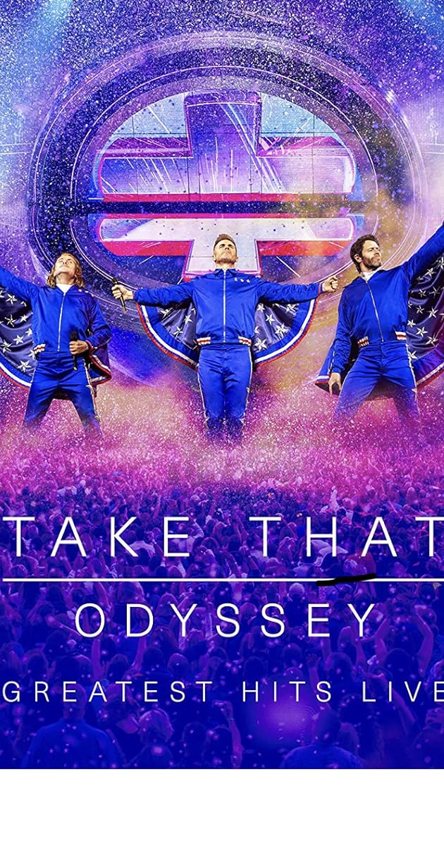 Take That: Odyssey (Greatest Hits Live)