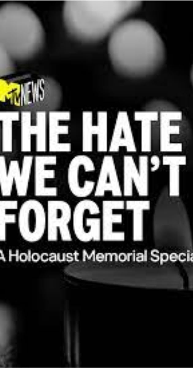 The Hate We Can’t Forget: A Holocaust Memorial Special