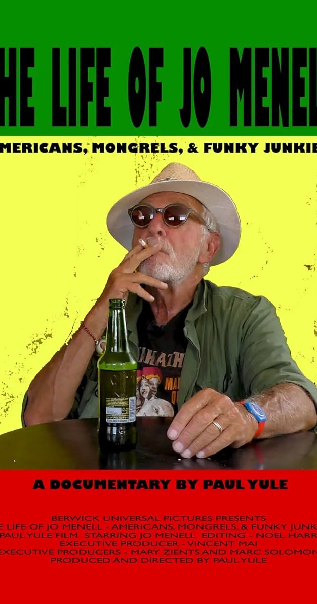 The Life of Jo Menell: Americans, Mongrels, & Funky Junkies