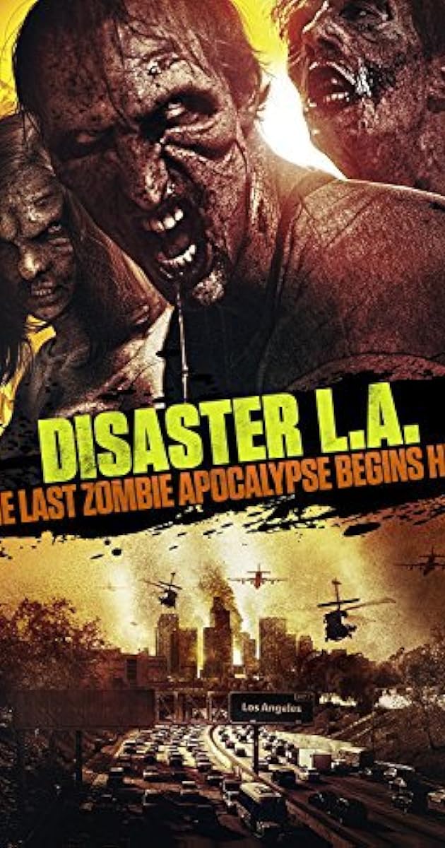 Disaster L.A.: The Last Zombie Apocalypse Begins Here
