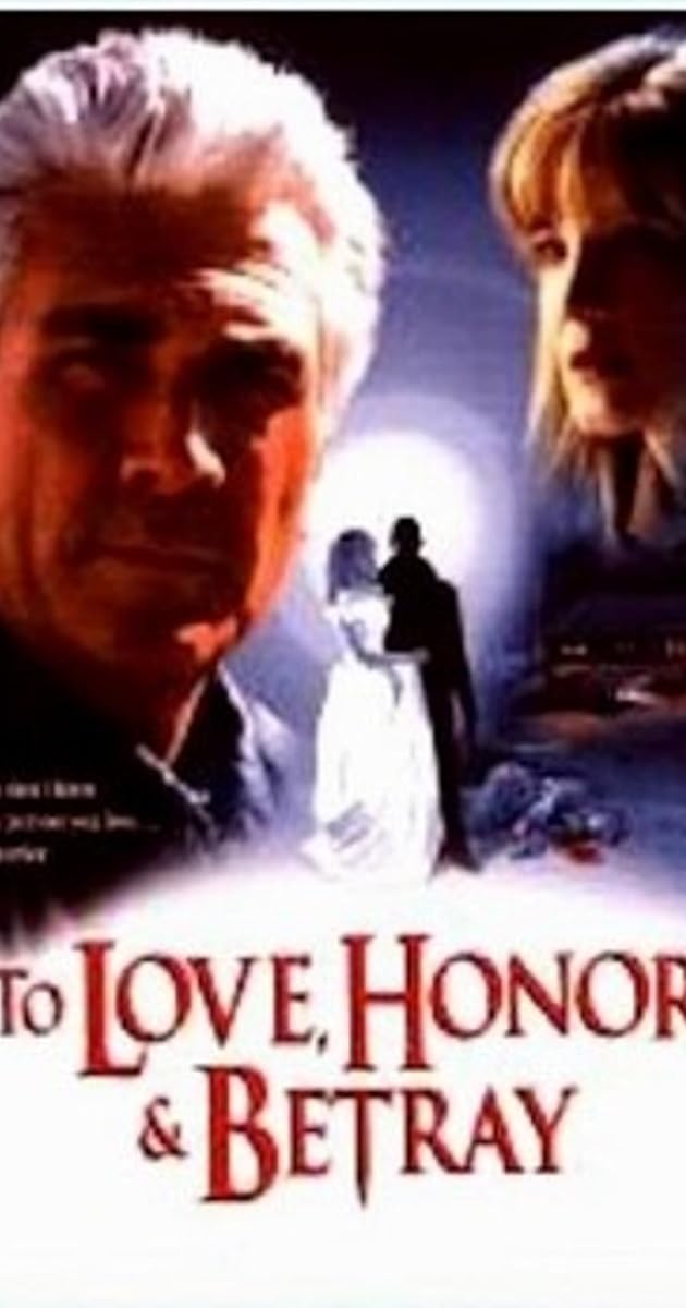 To Love, Honor, & Betray