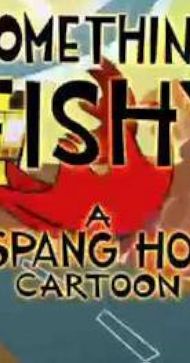 Spang Ho: Something Fishy