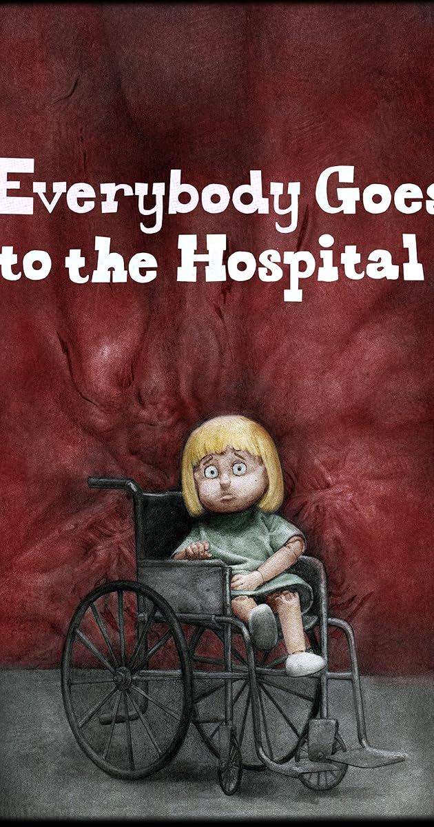 Everybody Goes to the Hospital