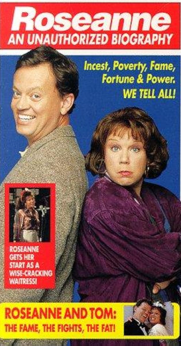 Roseanne: An Unauthorized Biography