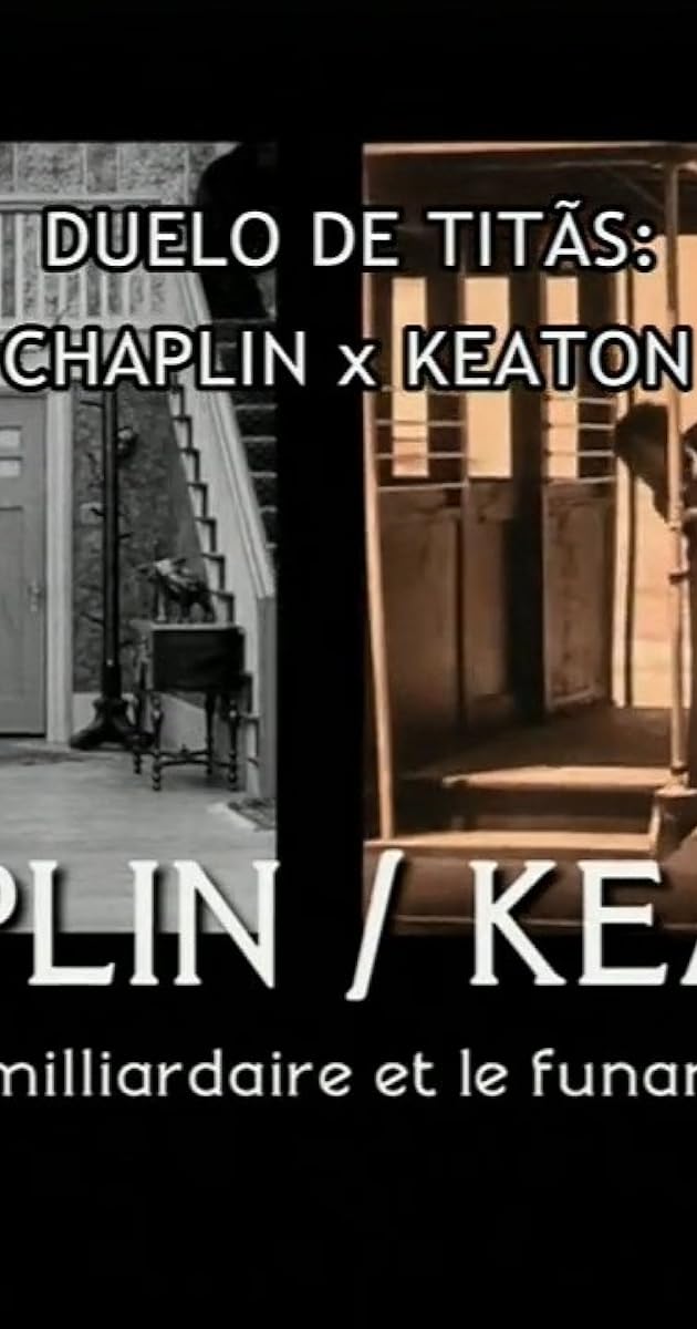 Duels: Chaplin - Keaton, le clochard milliardaire et le funambule déchu