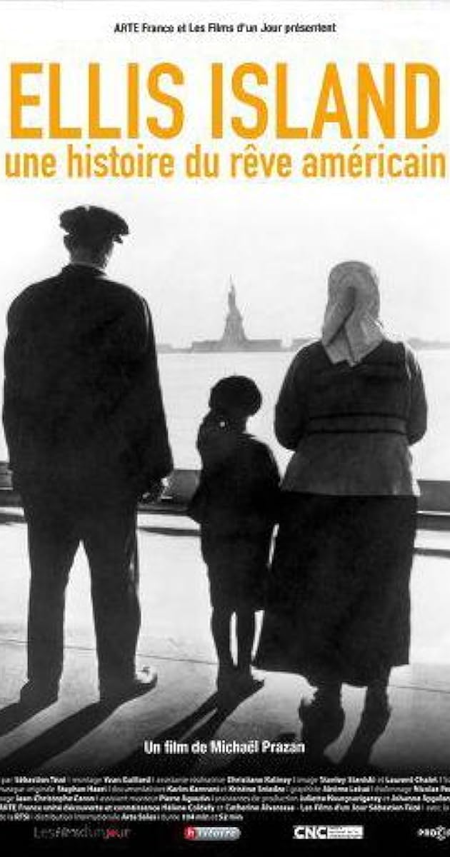 Ellis Island, une histoire du rêve Américain