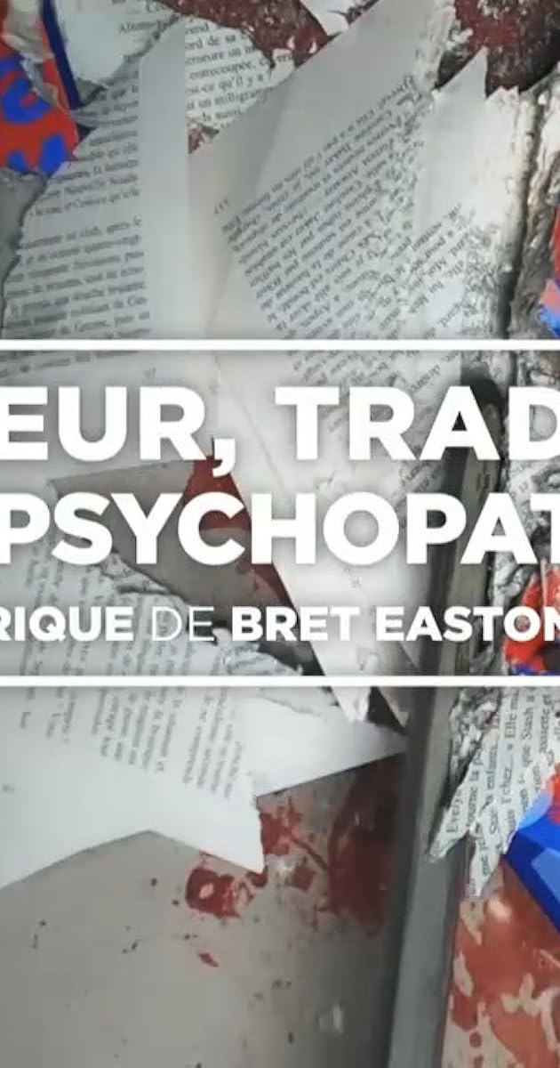 Tueur, trader et psychopathe : l'Amérique de Bret Easton Ellis