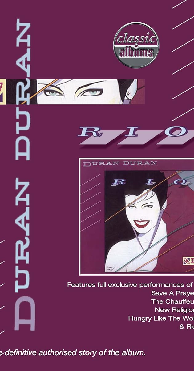 Classic Albums: Duran Duran - Rio