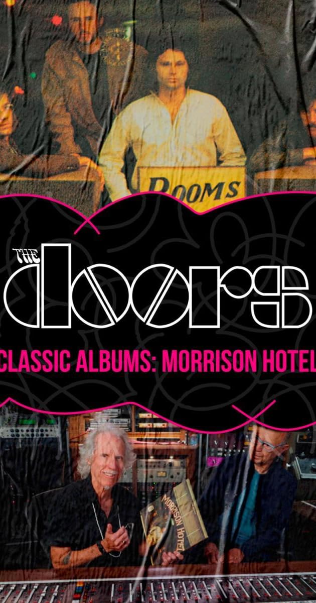 Classic Albums - The Doors - Morrison Hotel