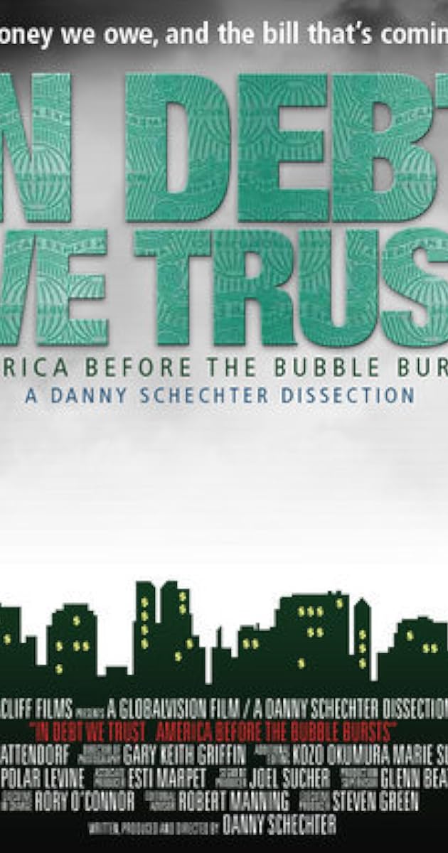 In Debt We Trust: America Before the Bubble Bursts
