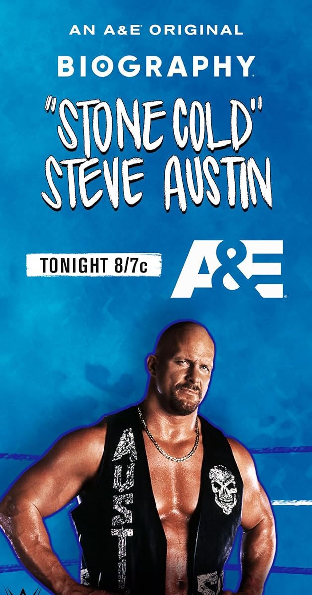 Biography: “Stone Cold” Steve Austin