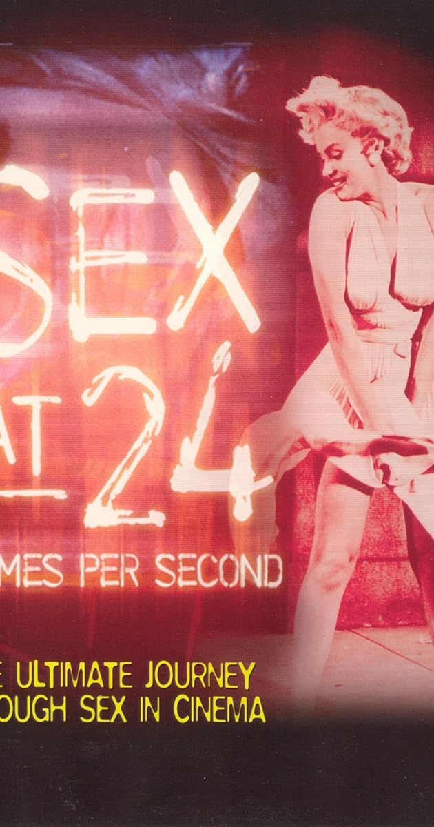 Sex at 24 Frames Per Second