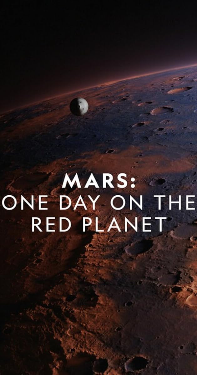Mars: Kızıl Gezegende Bir Gün
