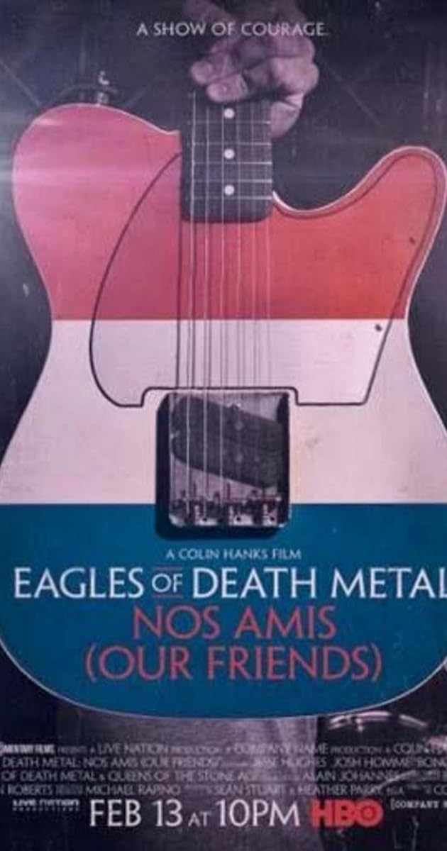 Eagles of Death Metal - Nos Amis (Our Friends)