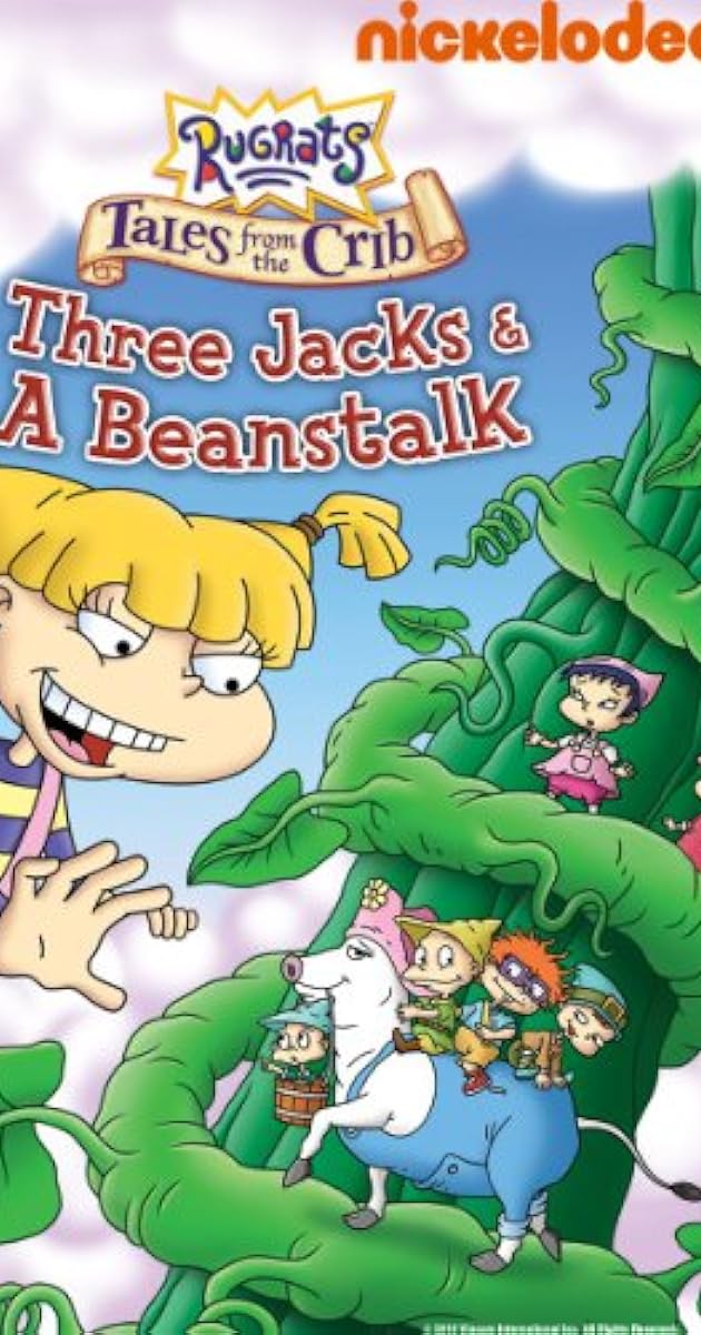 Rugrats: Tales from the Crib: Three Jacks & A Beanstalk