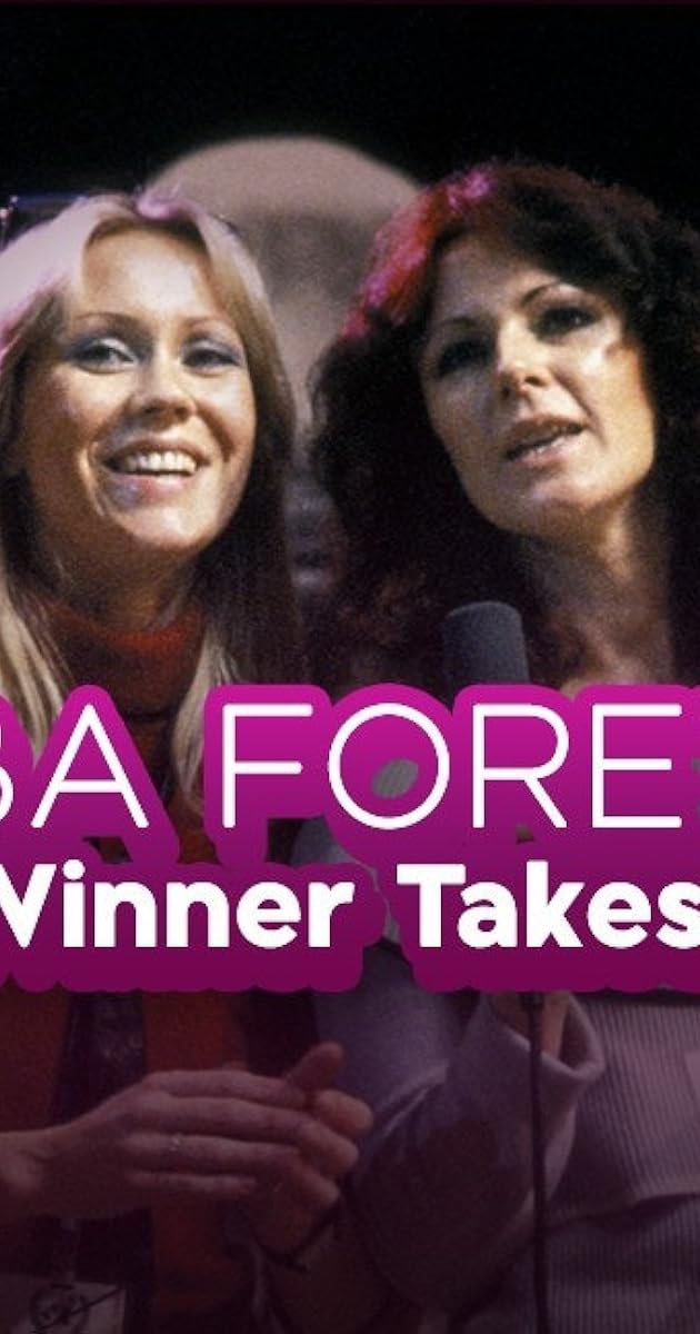 ABBA Forever: The Winner Takes It All