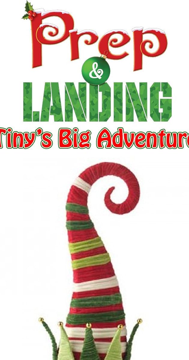Noel Baba'nın Gizli Gorev Servisi Tiny'nin Büyük Macerası / Prep & Landing: Tiny's Big Adventure