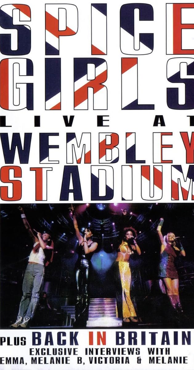 Spice Girls: Live at Wembley Stadium