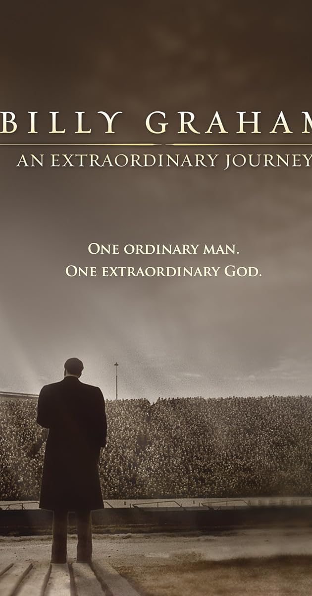 Billy Graham: An Extraordinary Journey