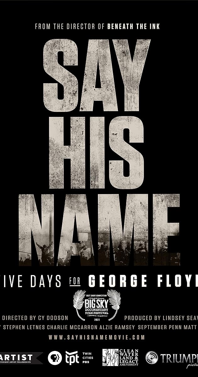 Say His Name: Five Days for George Floyd