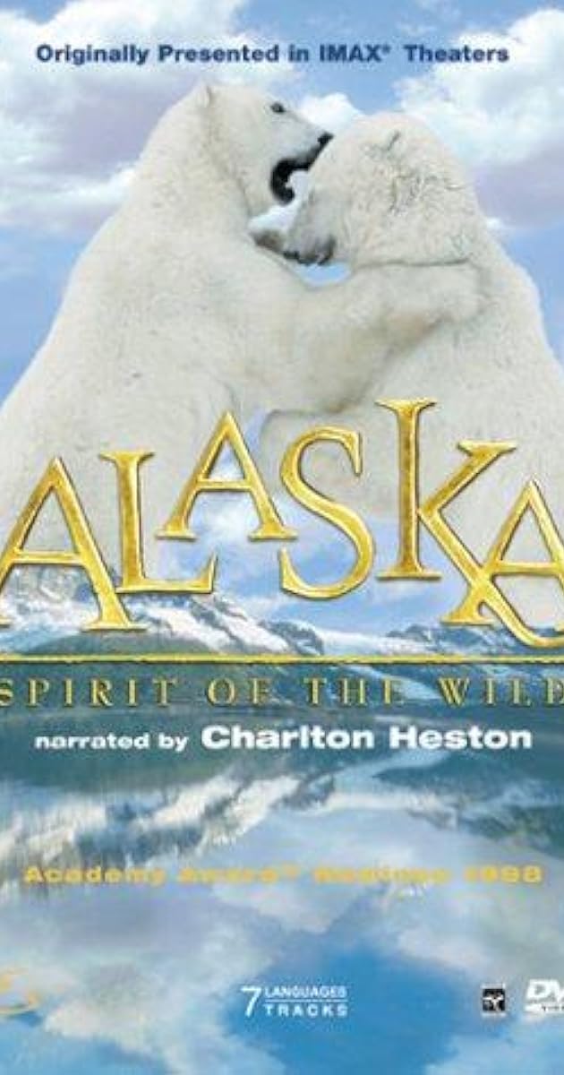 Alaska: Spirit of the Wild
