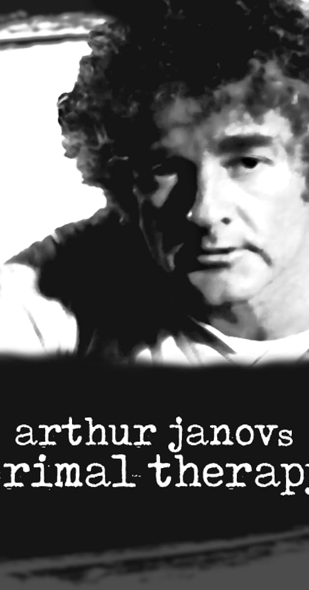 Arthur Janov's Primal Therapy