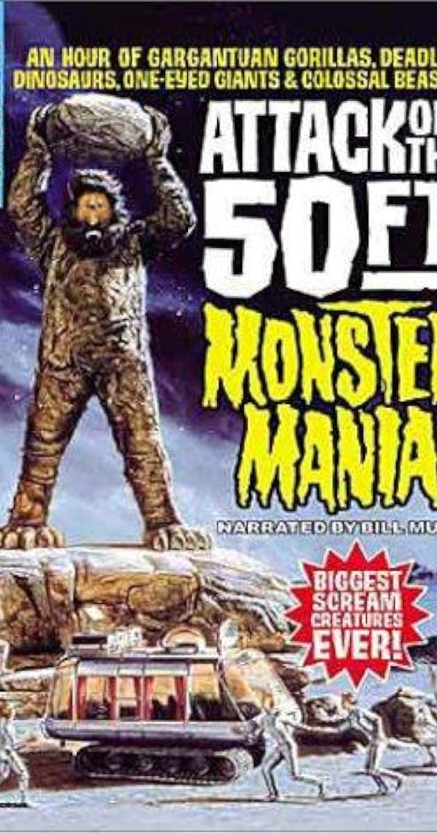 Attack of the 50 Foot Monster Mania