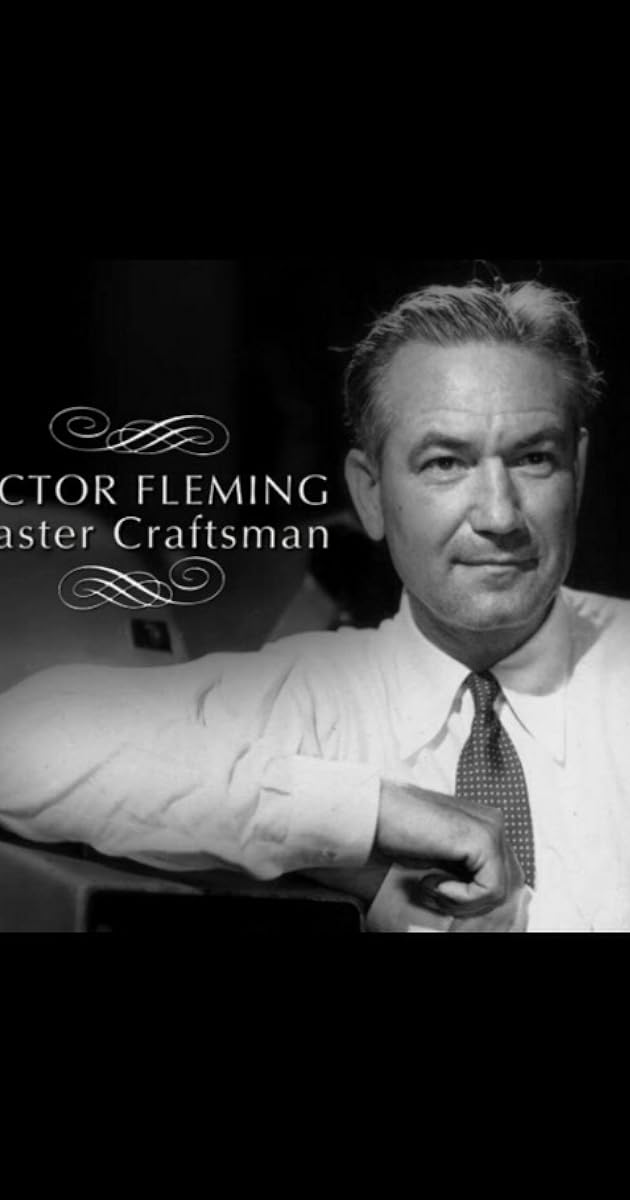 Victor Fleming: Master Craftsman