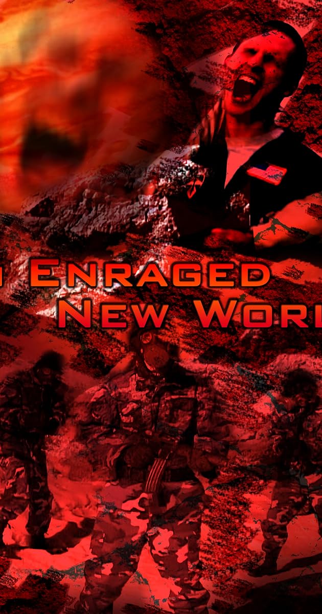 An Enraged New World