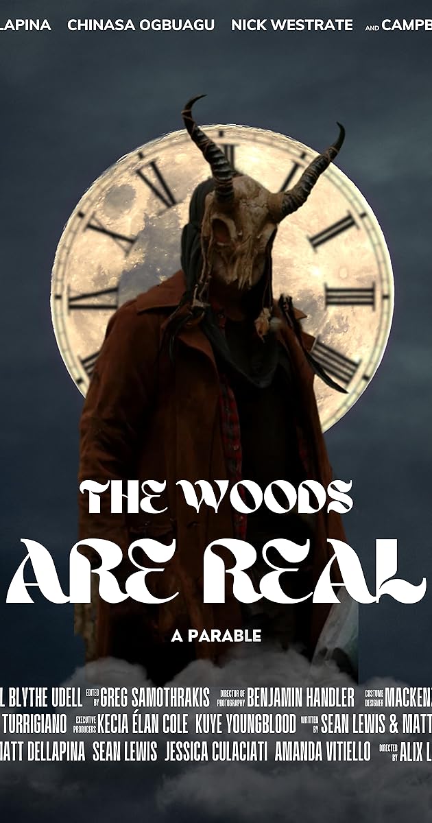 The Woods Are Real