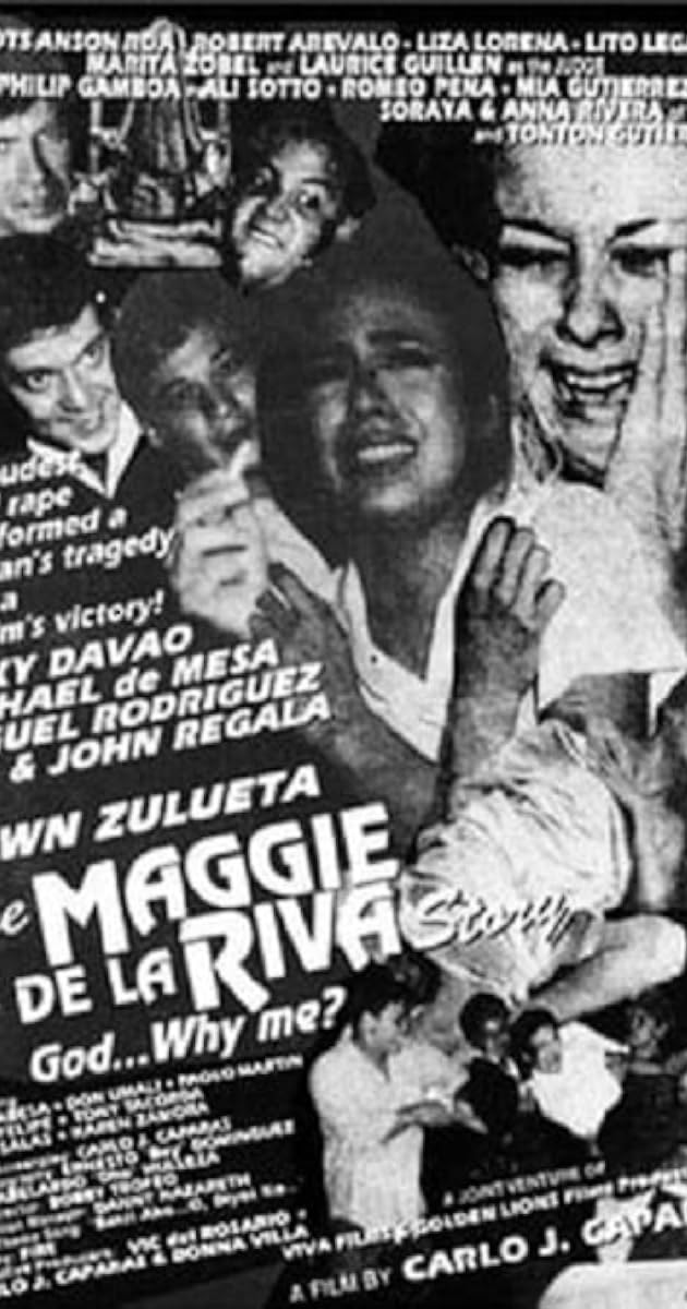 The Maggie dela Riva Story (God... Why Me?)