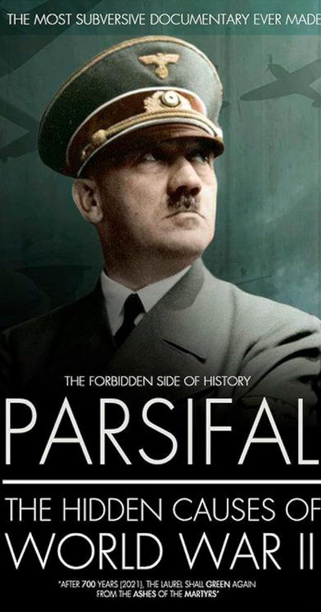 Parsifal: The Hidden Causes of World War II