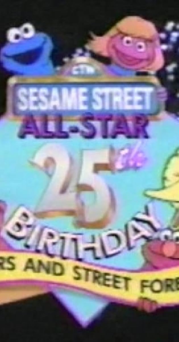 Sesame Street All-Star 25th Birthday: Stars and Street Forever!