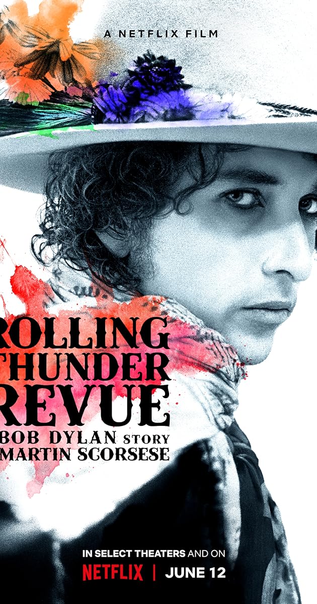 Rolling Thunder Revue: A Bob Dylan Story by Martin Scorsese