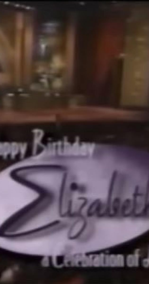 Happy Birthday Elizabeth: A Celebration of Life