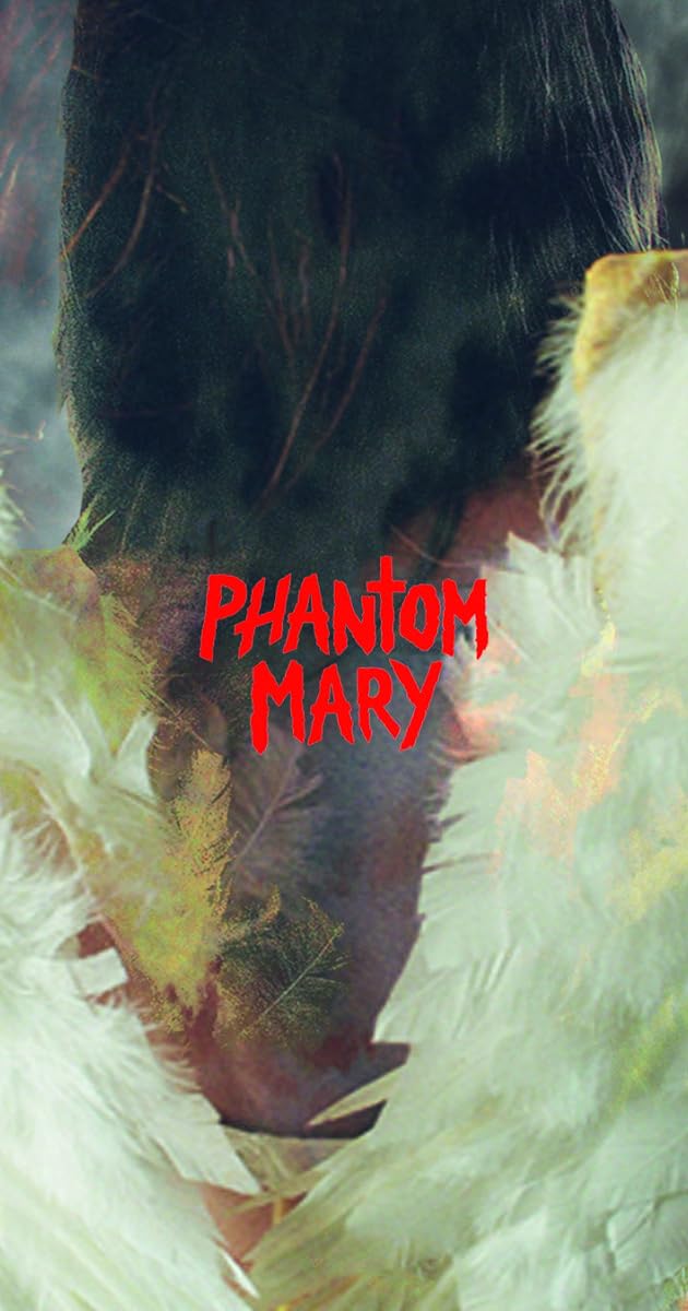 Phantom Mary