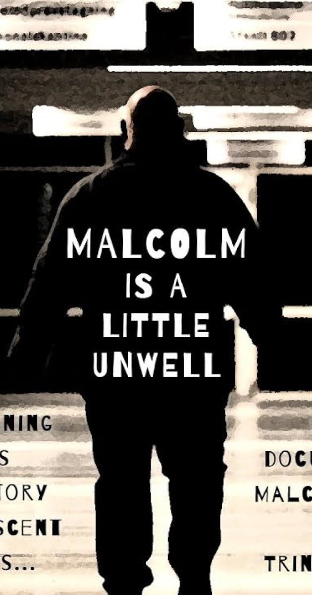Malcolm Is a Little Unwell