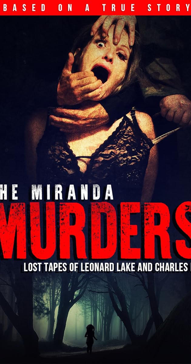 The Miranda Murders: Lost Tapes of Leonard Lake and Charles Ng