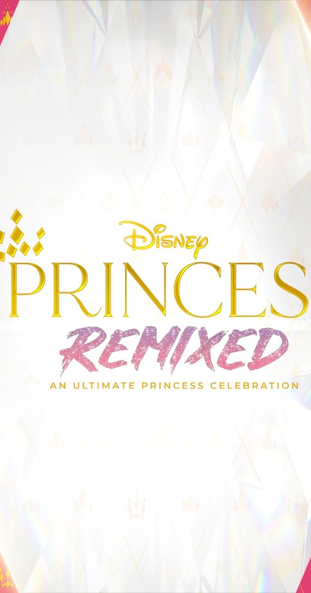 Disney Princess Remixed: An Ultimate Princess Celebration