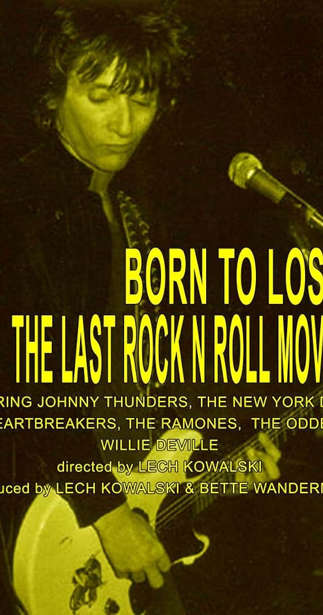 Born to Lose: The Last Rock and Roll Movie