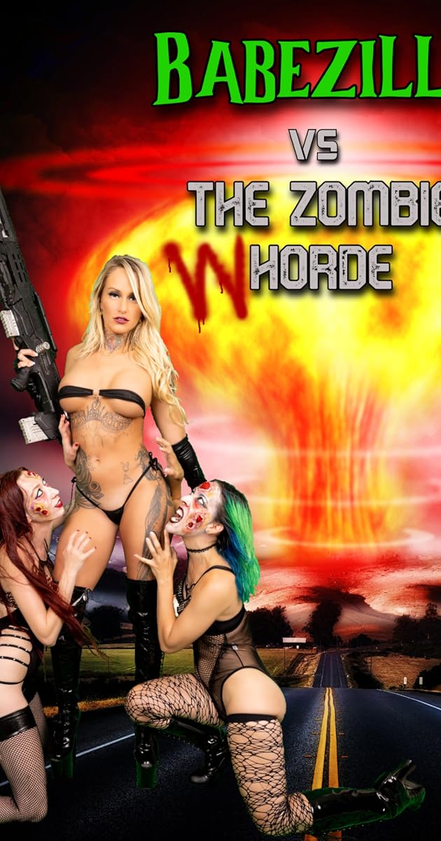 Babezilla vs The Zombie Whorde
