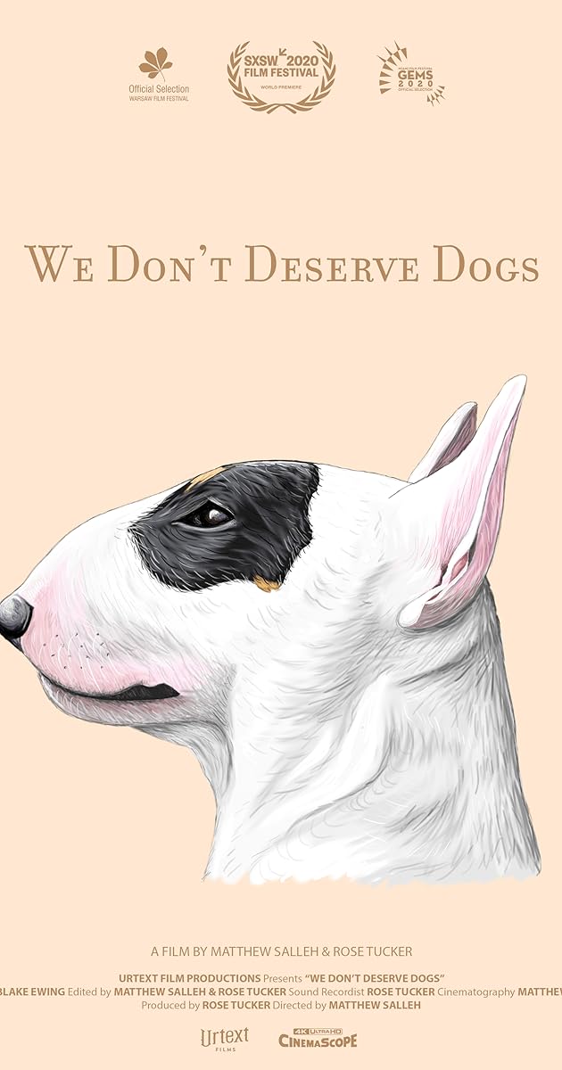 We Don't Deserve Dogs